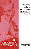 Portada de Seminars, Workshops and Lectures of Milton H. Erickson: Life Reframing in Hypnosis v. 2