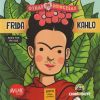 Frida Kahlo para chicas y chicos. Otras Princesas 1