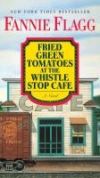 Fried Green Tomatoes at the Whistle Stop Cafe