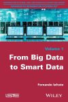 From Big Data To Smart Data