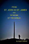 From St. John to St. James and to the End of the World