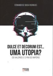 Portada de DULCE ET DECORUM EST...UMA UTOPIA?