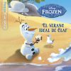 Frozen. El verano ideal de Olaf. Pequecuentos