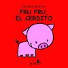 Fru Fru, el cerdito