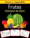 Frutas Colorare de Libro: Aprendamos el nombre de las frutas y su color (Libro de colorear de frutas de calidad premium)