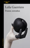 Frutos extraños: Crónicas reunidas (2001-2019)