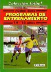 FÚTBOL BASE(14-15 años). Programas de entrenamiento.