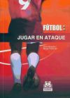 FÚTBOL. Jugar en ataque