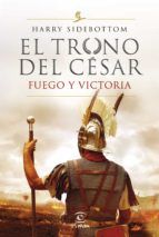 Portada de Fuego y victoria (Serie El trono del césar 3) (Ebook)