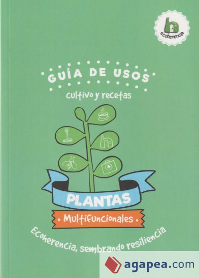 Plantas Multifuncionales: Guía de usos, cultivo y recetas