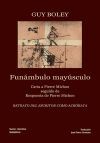 Fun&aacute;mbulo may&uacute;sculo: Carta a Pierre Michon seguido de respuesta de Pierre Michon