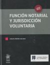 Función Notarial y Jurisdicción Voluntaria