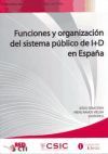 Funciones y organizaci&oacute;n del sistema p&uacute;blico de I+D en Espa&ntilde;a