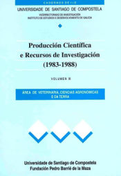 Portada de ProducciÃ³n cientÃ­fica e recursos de investigaciÃ³n (1983-1988) XI: Ãrea de veterinaria, ciencias agronÃ³micas e da terra