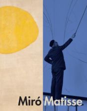 Portada de MiróMatisse: Más allá de las imágenes