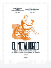Portada de El Metalúrgico : órgano de la Federación Nacional de Obreros Metalúrgicos y similares de España