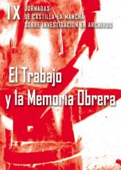 Portada de El trabajo y la memoria obrera