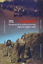 Portada de Cataluña, avatares de la colectivización agraria (1936-1939)