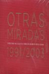 Portada de OTRAS MIRADAS 1991/2003