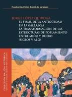 Portada de El final de la antigüedad en la Gallaecia (Ebook)