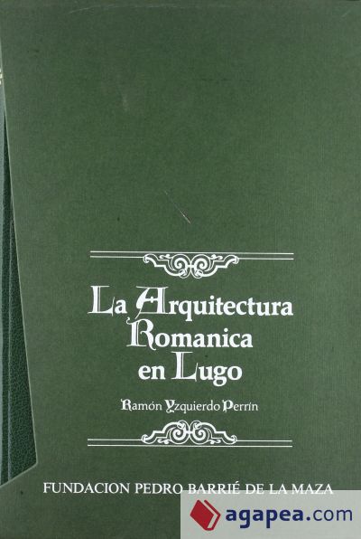 La arquitectura románica en Lugo I