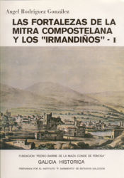Portada de Las fortalezas de la Mitra Compostelana y los "Irmandiños"