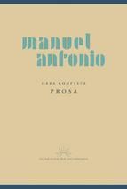 Portada de Manuel Antonio. Obra completa. Prosa (Ebook)