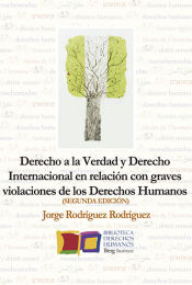 Portada de Derecho a la Verdad y Derecho Internacional en relación con graves violaciones de los Derechos Humanos