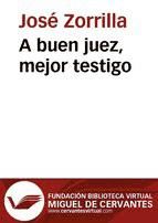 Portada de A buen juez, mejor testigo (Ebook)