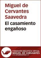 Portada de El casamiento engañoso (Seguida de ?El coloquio de los perros?) (Ebook)