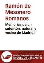 Portada de Memorias de un setentón, natural y vecino de Madrid. I (Ebook)