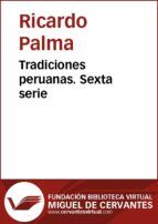 Portada de Tradiciones peruanas VI (Ebook)