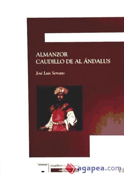 ALMANZOR CAUDILLO DE AL ANDALUS