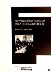 Portada de PROTAGONISMO ANDALUZ GENERACION DEL 27 N§36