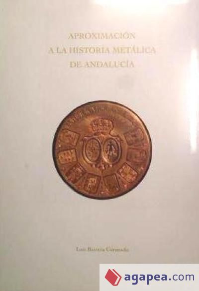 Aproximación a la historia metálica de Andalucía