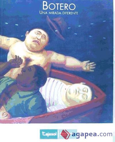 CATALOGO EXPOS.BOTERO.UNA MIRADA DIFEREN
