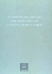 Portada de Jornadas sobre la gestión del agua en Andalucía ante la experiencia de la sequía: Sevilla, 8, 9 y 10 de noviembre de 1995