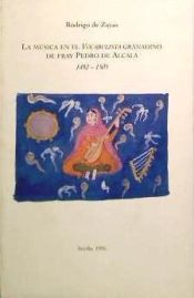 Portada de La m&uacute;sica en el vocabulista granadino de fray Pedro de Alcal&aacute;, 1492-1505