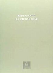 Portada de Repensando la ciudadanía : Sevilla, 12 y 13 de marzo de 1998