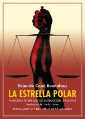 Portada de La Estrella polar: Memorias de un juez de instrucci&oacute;n 1934-1939