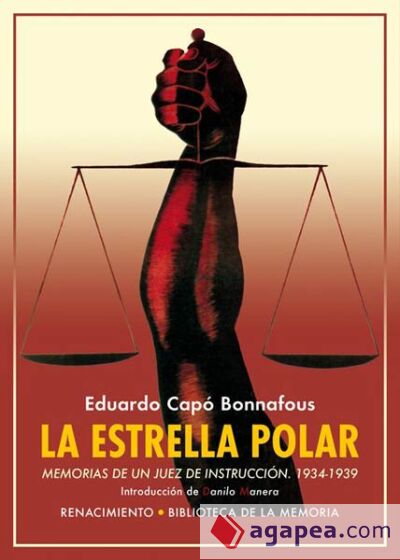 La Estrella polar: Memorias de un juez de instrucci&oacute;n 1934-1939