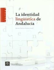 Portada de La identidad lingüística de Andalucía