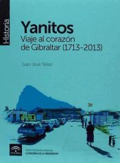 Portada de YANITOS. VIAJE AL CORAZON DE GIBRALTAR (1713-2013)