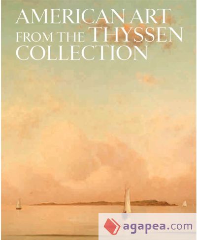 American Art from the Thyssen Collection