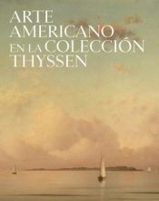 Portada de Arte americano en la colección Thyssen