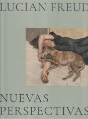 Portada de Lucian Freud. Nuevas perspectivas