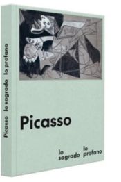 Portada de Picasso, lo sagrado y lo profano