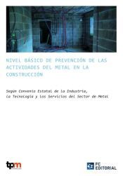 Portada de Nivel b&aacute;sico de prevenci&oacute;n de las actividades del Metal en la Construcci&oacute;n