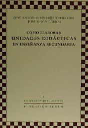 Portada de COMO ELABORAR UNIDADES DIDACTICAS EN ESEÑANZA SECUNDARIA (3 - divulgativa)