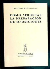 Portada de Cómo afrontar la preparación de oposiciones